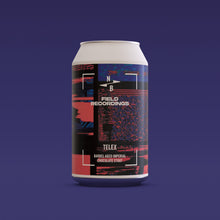 Load image into Gallery viewer, Telex - Field Recordings 09 - BA Stout with Chocolate 11%